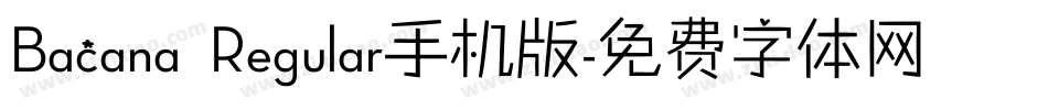 Bacana Regular手机版字体转换